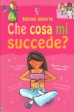 Che Cosa Mi Succede? (Ragazze) — Libro