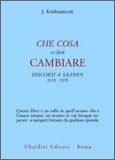 Che Cosa vi Farà Cambiare - Discorsi a Saanen 1978-1979  — Libro