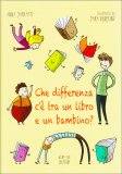 Che Differenza c'è tra un Libro e un Bambino? — Libro