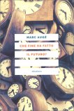 Che Fine ha fatto il Futuro? — Libro