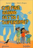 Che Fine Hanno Fatto i Supereroi? — Libro