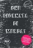 Che Giornata di Merda! — Libro