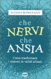 Che Nervi che Ansia — Libro