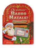 Che Pasticcio Babbo Natale! — Libro
