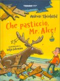Che Pasticcio, Mr Alce! — Libro