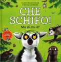 Che Schifo! Ma di Chi è? — Libro