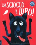 Che Sciocco il Lupo! — Libro