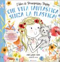 Che Vita Fantastica senza la Plastica! — Libro