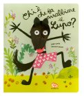 Chi è che Fa Arrabbiare il Lupo? — Libro
