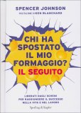 Chi ha Spostato il Mio Formaggio? - Il Seguito — Libro