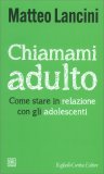 Chiamami Adulto — Libro