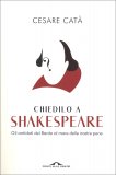 Chiedilo a Shakespeare — Libro