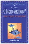 Chi Siamo Veramente? — Libro