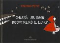 Chissà se Oggi Incontrerò il Lupo — Libro