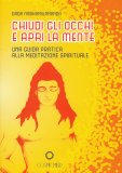 Chiudi gli Occhi e Apri la Mente — Libro