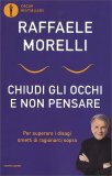 Chiudi gli Occhi e Non Pensare — Libro