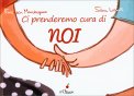Ci Prenderemo Cura di Noi — Libro