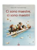 Ci Sono Maestre, Ci Sono Maestri — Libro