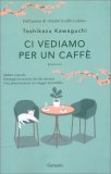 Ci Vediamo per un Caffè — Libro