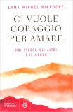 Ci Vuole Coraggio per Amare — Libro