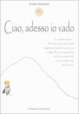 Ciao, Adesso Io Vado — Libro