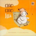Ciao Ciao Illè — Libro