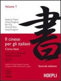 Il Cinese Per Gli Italiani . Vol. 1