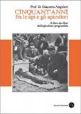 Cinquant'Anni fra le Api e gli Apicoltori — Libro