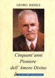 Cinquant'anni Pioniere dell'Amore Divino — Libro