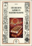 Ciò che Deve Sapere un Maestro Massone — Libro