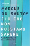 Ciò che non Possiamo Sapere — Libro