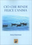 Ciò che Rende Felice l'Anima — Libro