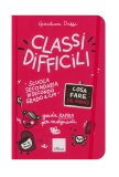Classi Difficili - Cosa Fare e Non - Scuola Secondaria di Secondo Grado e CFP — Libro