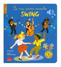 Classici Sonori - Le Mie Prime Musiche Swing — Libro