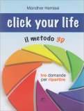 Click Your Life - Il Metodo 3D — Libro