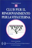 Club per il Ringiovanimento per la Vita Eterna — Libro