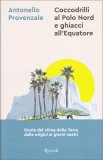 Coccodrilli al Polo Nord e Ghiacci all'equatore — Libro
