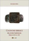 Cognomi Ebraici nel Nord Sardegna Prima e Dopo il 1492 — Libro