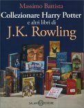 Collezionare Harry Potter e altri Libri di J.K. Rowling — Libro