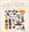 Collezionare Pietre e Cristalli — Libro