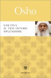 Coltiva il Tuo Intimo Splendore — Libro