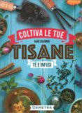 Coltiva le tue Tisane — Libro