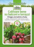 Coltivare Bene su Balconi e Terrazzi — Libro