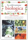 La Coltivazione Biologica dell'Orto e del Frutteto — Libro