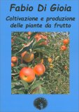Coltivazione e Produzione delle Piante da Frutto — Libro