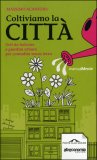 Coltiviamo la Città. — Libro