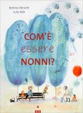 Com'è Essere Nonni? — Libro
