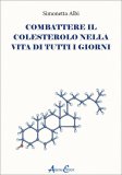 Combattere il Colesterolo nella Vita di Tutti i Giorni — Libro