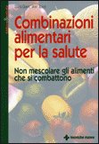 Combinazioni Alimentari per la Salute — Libro
