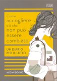 Come Accettare Ciò che Non Può Essere Sistemato — Libro